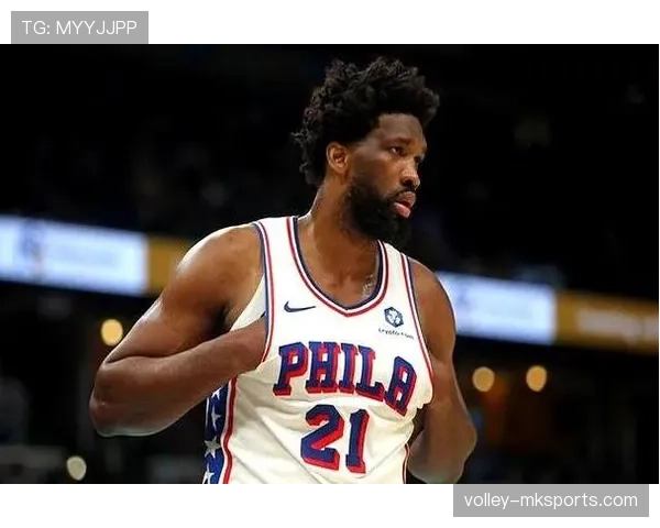 恩比德背身单打效率提升显著 拉开内线威慑增强球队攻防稳定性